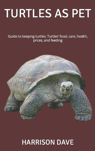 Turtles as Pet: Guide to keeping turtles. Turtles' food, care, health, prices, and feeding