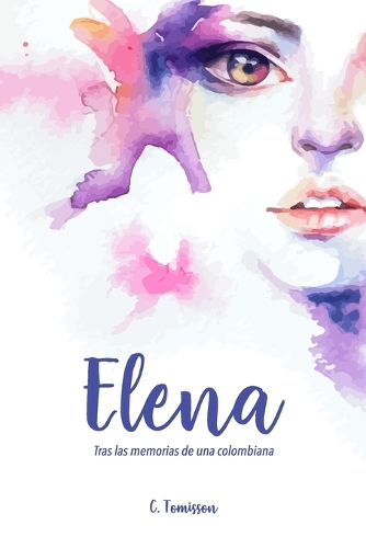 Elena - Tras las memorias de una Colombiana