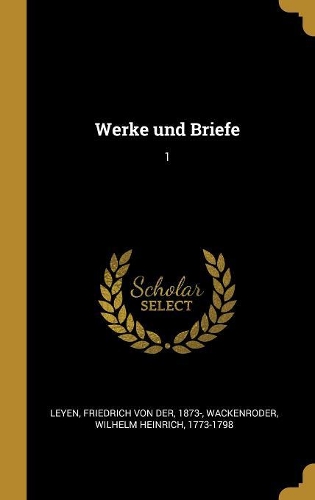 Werke und Briefe