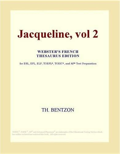 Jacqueline, Vol 2 (Webster's French Thesaurus Edition)
