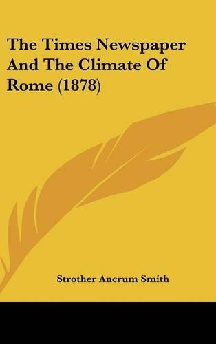 The Times Newspaper And The Climate Of Rome (1878)