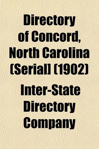 Directory of Concord, North Carolina (Serial] (1902)