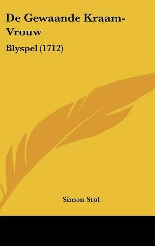 De Gewaande Kraam-Vrouw: Blyspel (1712)(Chinese)