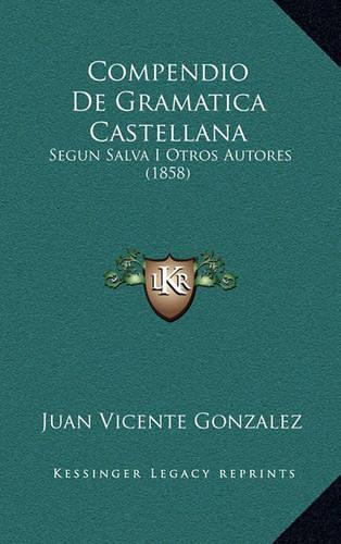 Compendio De Gramatica Castellana