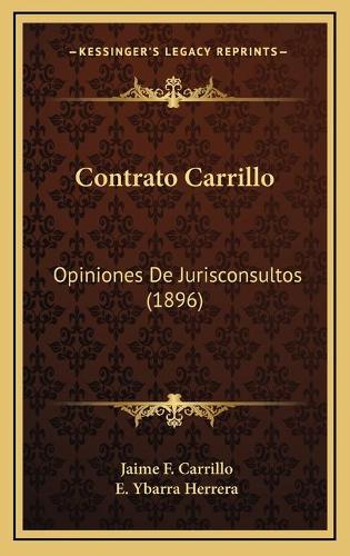Contrato Carrillo: Opiniones De Jurisconsultos (1896)(Spanish)