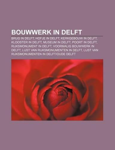 Bouwwerk in Delft