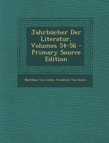 Jahrbucher Der Literatur, Volumes 54-56