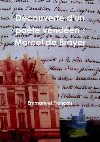 Decouverte D'un Poete Vendeen : Marcel De Brayer