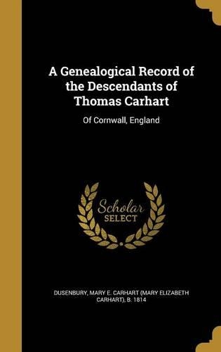 A Genealogical Record of the Descendants of Thomas Carhart