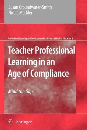 Teacher Professional Learning in an Age of Compliance
