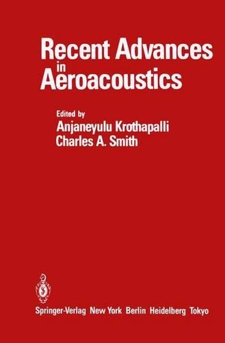 Recent Advances in Aeroacoustics: Proceedings of an International Symposium held at Stanford University, August 22–26, 1983(English)