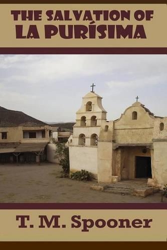 The Salvation of La Purisima