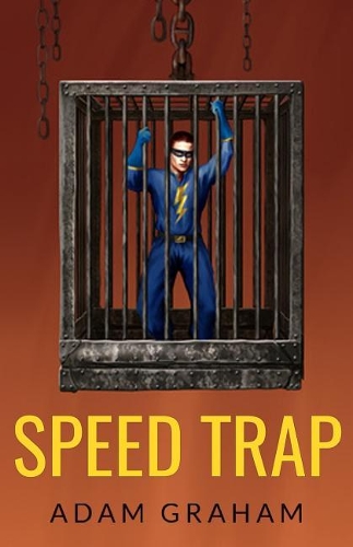 Speed Trap: (Adventures of Powerhouse)