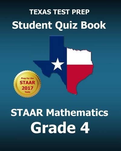 Texas Test Prep Student Quiz Book Staar Mathematics Grade 4