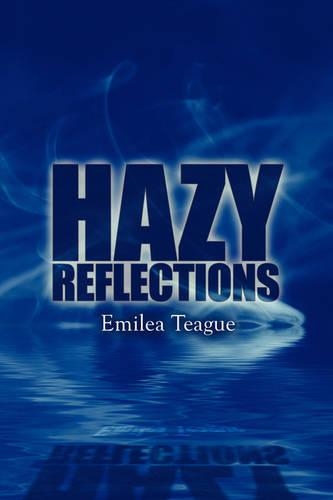 Hazy Reflections