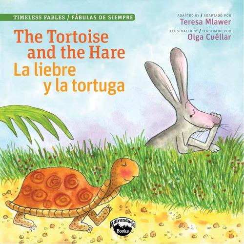 Tortoise & the Hare/L Liebre Y: (Timeless Fables)