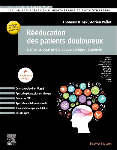 Rééducation Des Patients Douloureux: Eléments Pour Une Pratique Clinique Raisonnée