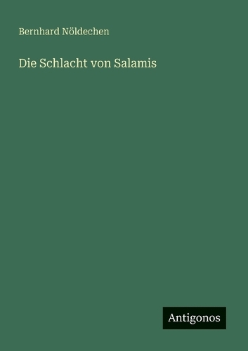 Die Schlacht von Salamis