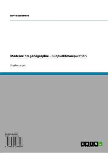 Moderne Steganographie - Bildpunktmanipulation
