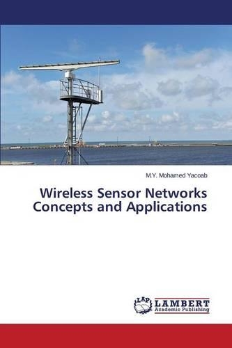 Wireless Sensor Networks Concepts and Applications