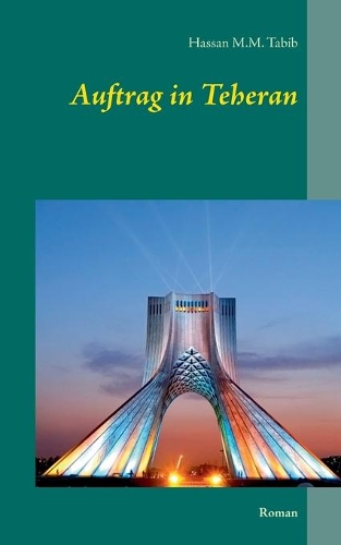 Auftrag in Teheran