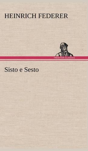 Sisto E Sesto: (German)