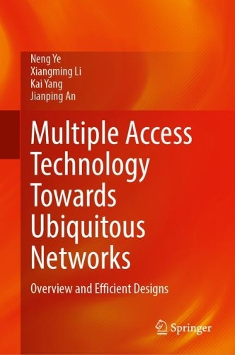 Multiple Access Technology Towards Ubiquitous Networks: Overview and Efficient Designs