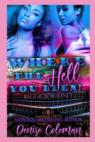 Where the hell you been: (1 Where the Hell You Been)