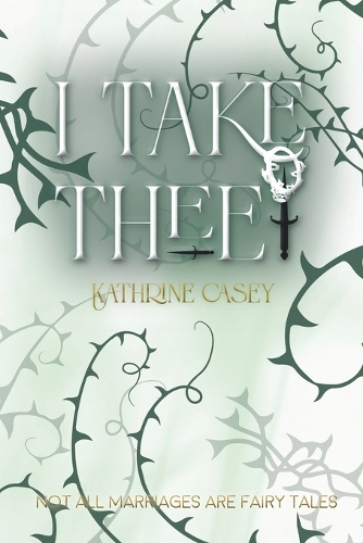 I Take Thee: Not all marriages are fairy tales...