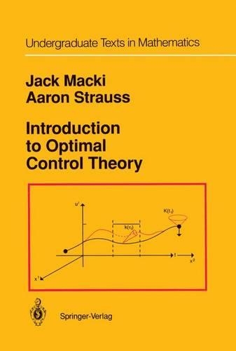 Introduction to Optimal Control Theory: (Undergraduate Texts in Mathematics)