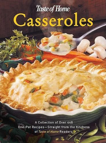 Taste of Home's Casserole Cookbook: (Taste of Home Annual Recipes)