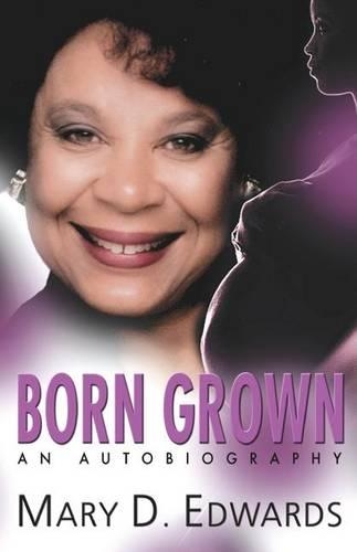 Born Grown: An Autobiography(English)