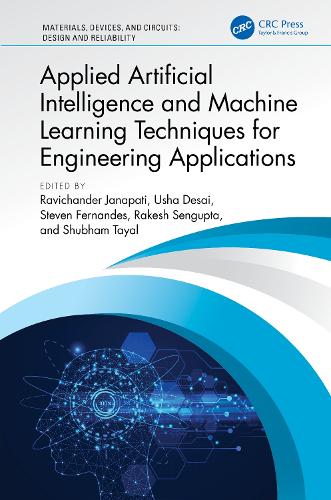 Applied Artificial Intelligence and Machine Learning Techniques for Engineering Applications: (Materials, Devices, and Circuits)