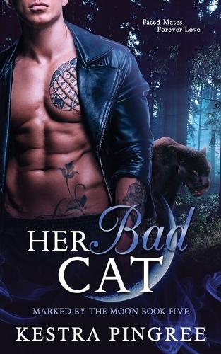 Her Bad Cat: (5 Marked by the Moon)