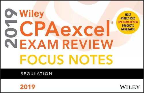 Wiley CPAexcel Exam Review 2019 Focus Notes