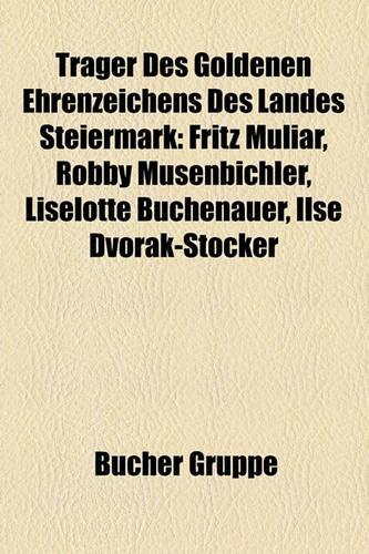 Trager Des Goldenen Ehrenzeichens Des Landes Steiermark