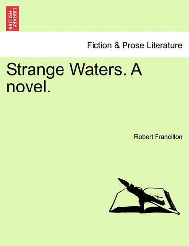 Strange Waters. a Novel.: (English)