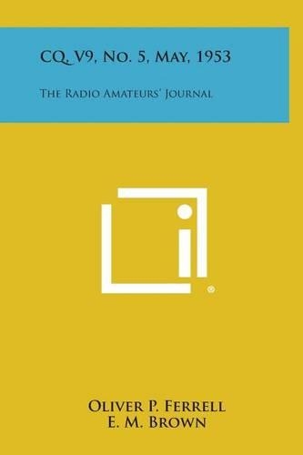CQ, V9, No. 5, May, 1953: The Radio Amateurs' Journal