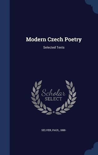 Modern Czech Poetry: Selected Texts(English)