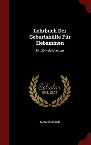 Lehrbuch Der Geburtshülfe Für Hebammen