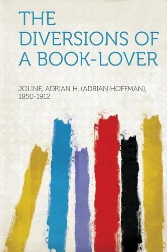 The Diversions of a Book-Lover