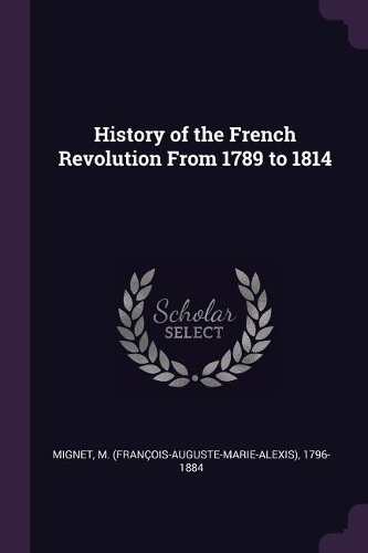 History of the French Revolution from 1789 to 1814