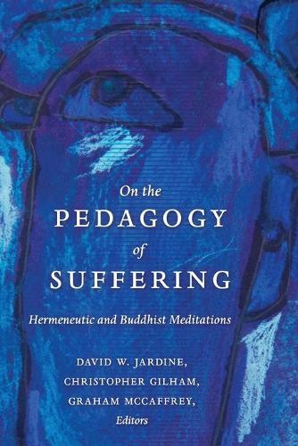 On the Pedagogy of Suffering