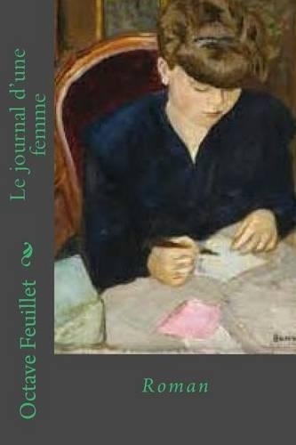 Le journal d'une femme: Roman(French)
