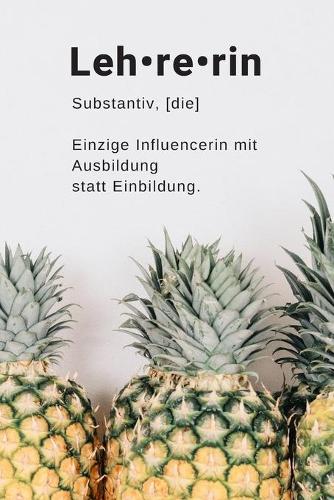 Terminkalender 2020 A5 Lehrerin Influencerin: Monatliche Ziele I Wöchentliche To Dos I mit viel Platz für Notizen