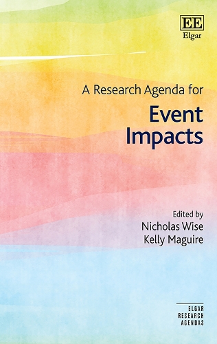 A Research Agenda for Event Impacts: (Elgar Research Agendas)