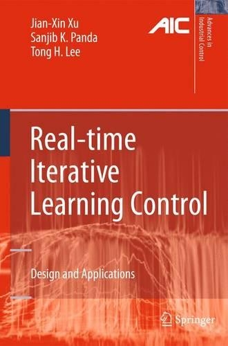 Real-time Iterative Learning Control: Design and Applications(Advances in Industrial Control)