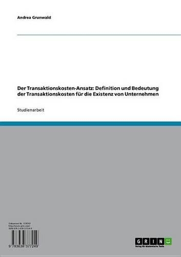 Der Transaktionskosten-Ansatz