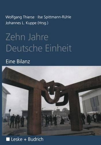 Zehn Jahre Deutsche Einheit: Eine Bilanz