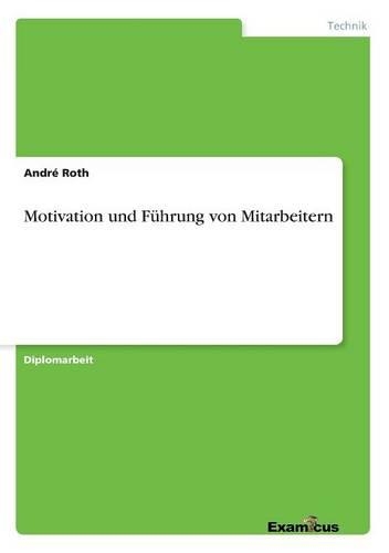 Motivation und Führung von Mitarbeitern